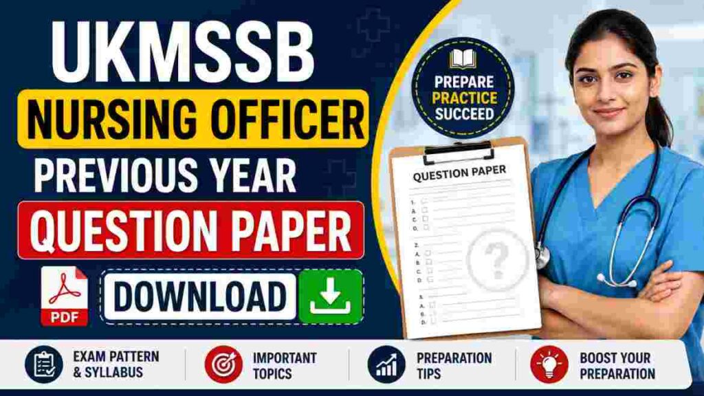 UKMSSB Nursing Officer Previous Year Question Paper