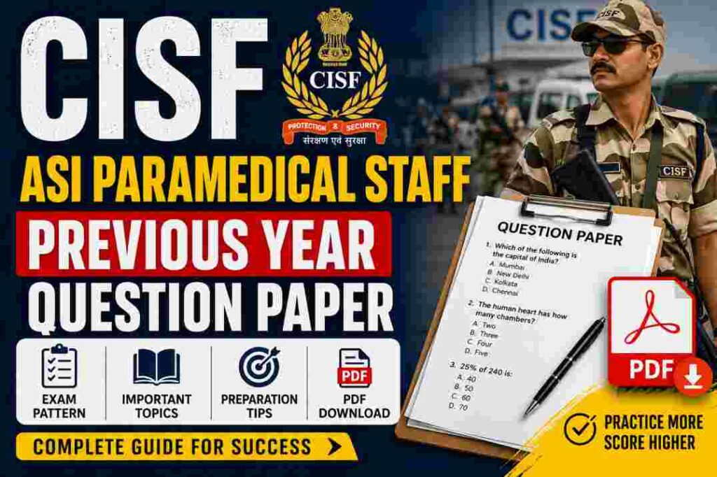 CISF ASI Paramedical Staff Previous Year Question Paper