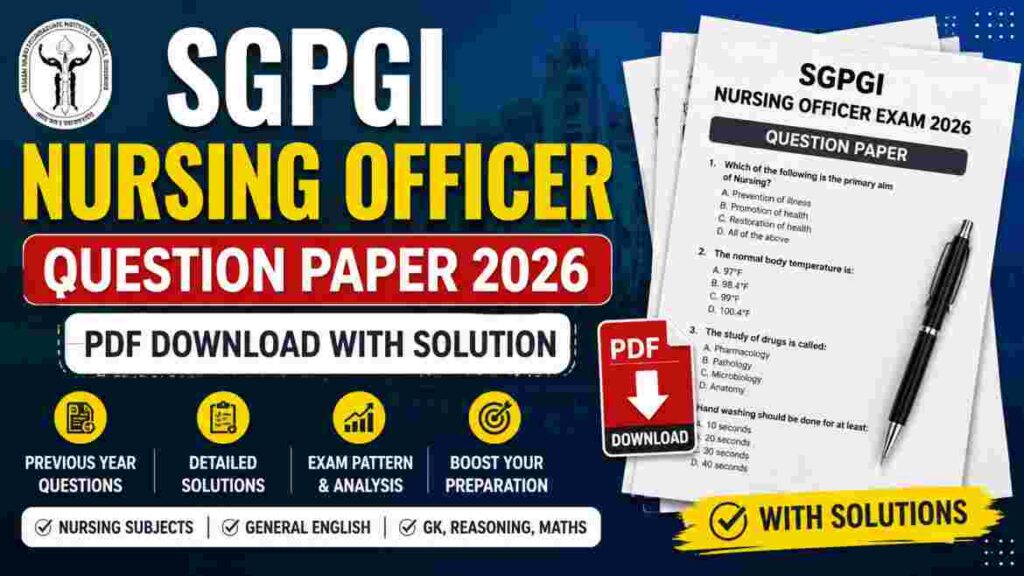 SGPGI Nursing Officer Question Paper 2026 PDF Download with Solution