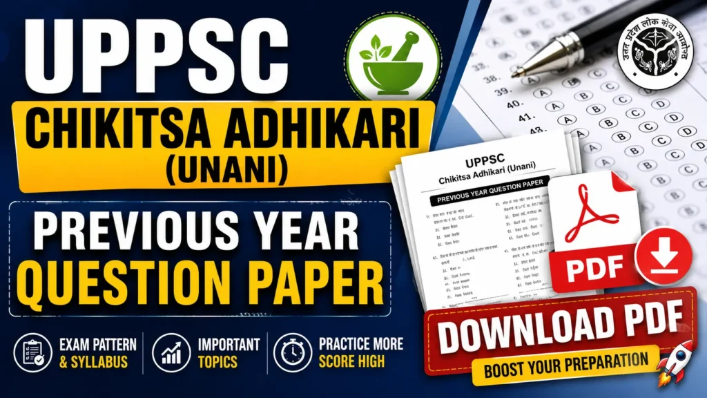 UPPSC Chikitsa Adhikari (Unani) Previous Year Question Paper – Download PDF