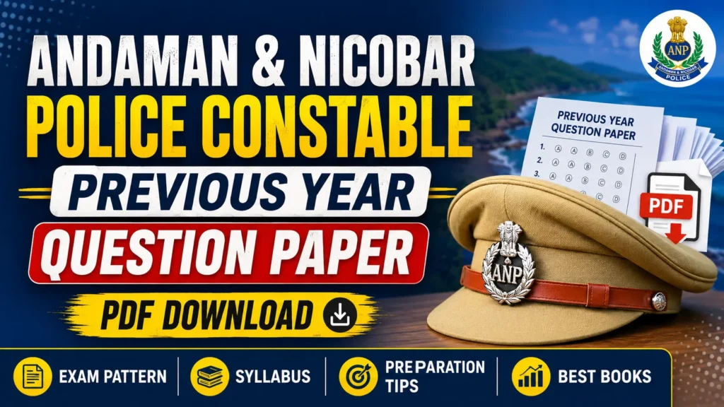 Andaman and Nicobar Police Constable Previous Year Question Paper PDF Download