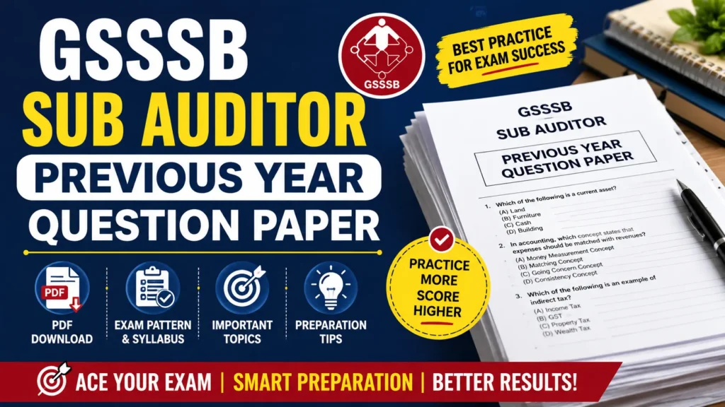 GSSSB Sub Auditor Previous Year Question Paper – PDF Download