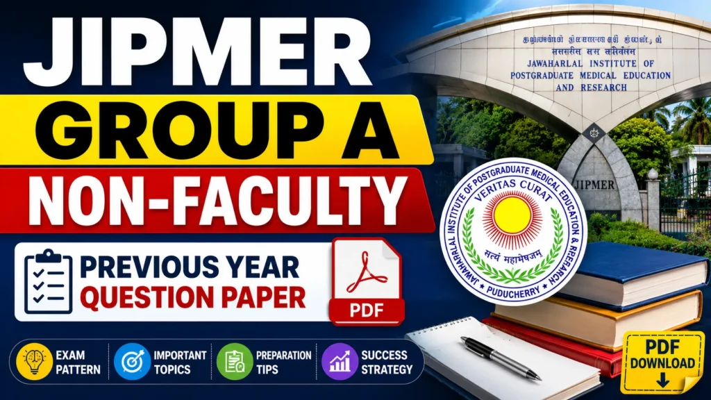 JIPMER Group A Non-Faculty Previous Year Question Paper – PDF Download
