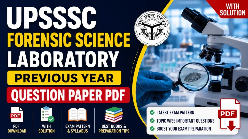 UPSSSC Forensic Science Laboratory Previous Year Question Paper PDF Download