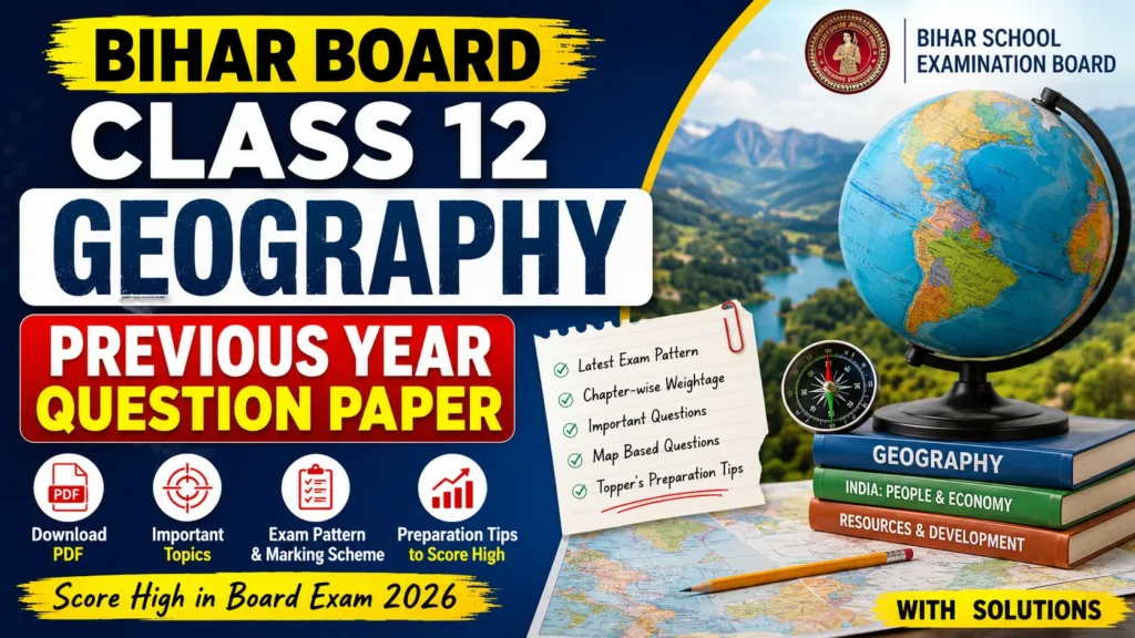 Bihar Board Previous Year Question Paper 12th Geography
