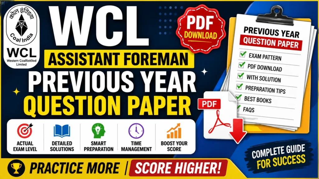 WCL Assistant Foreman Previous Year Question Paper