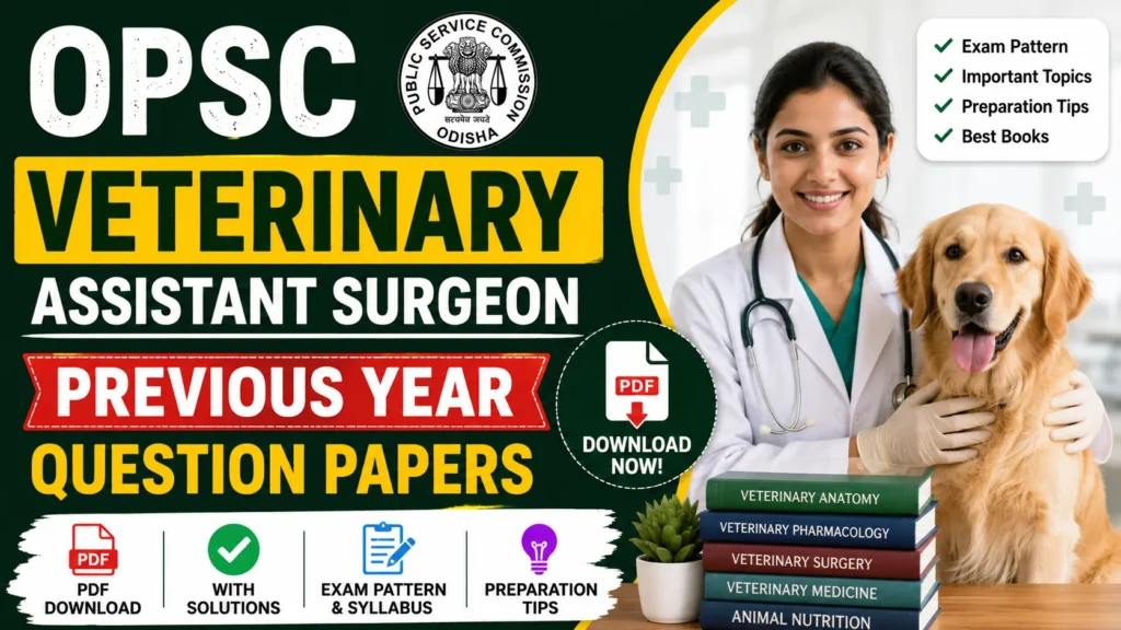 OPSC Veterinary Assistant Surgeon Previous Year Question Papers