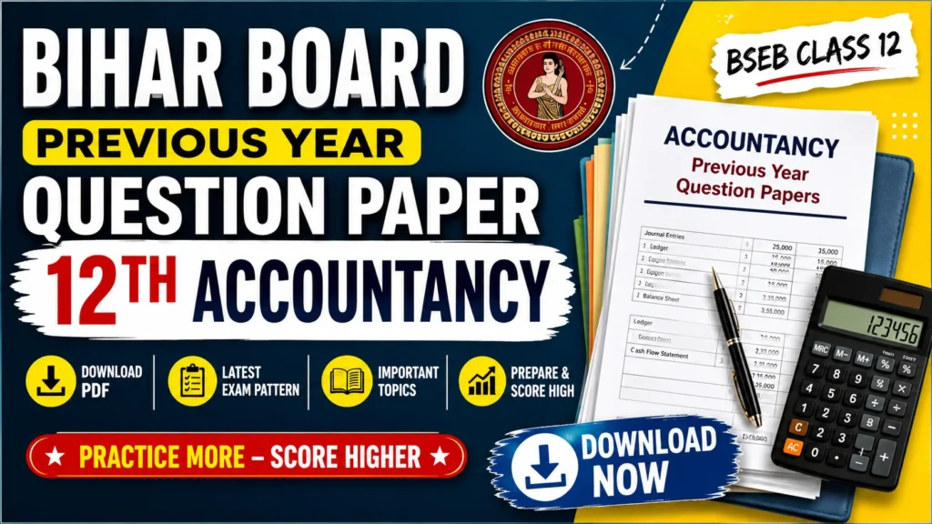 Bihar Board Previous Year Question Paper 12th Accountancy