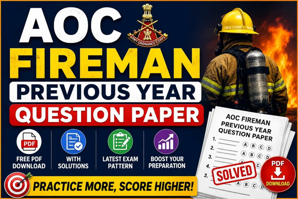 AOC Fireman Previous Year Question Paper – Free PDF Download