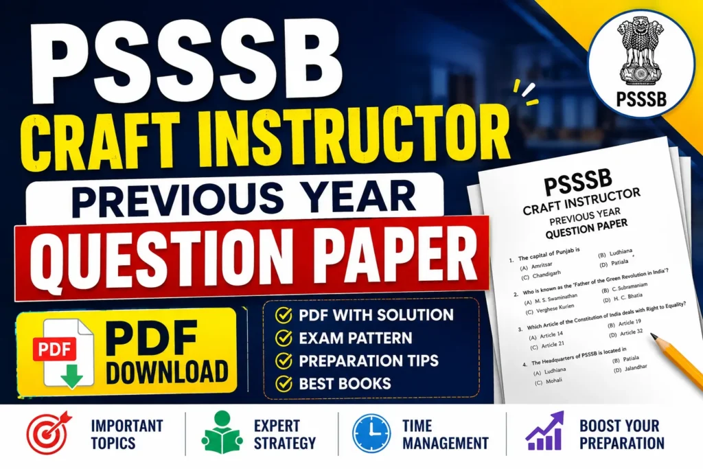 PSSSB Craft Instructor Previous Year Question Paper – PDF Download