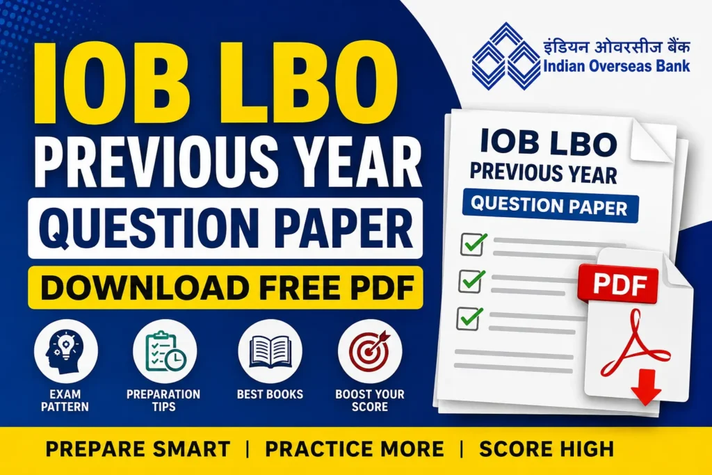 IOB LBO Previous Year Question Paper – Download Free PDF