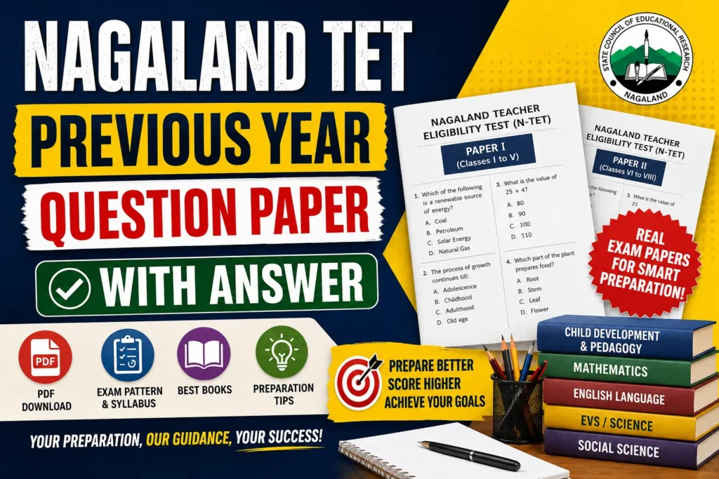 Nagaland TET Previous Year Question Paper with Answer – PDF Download
