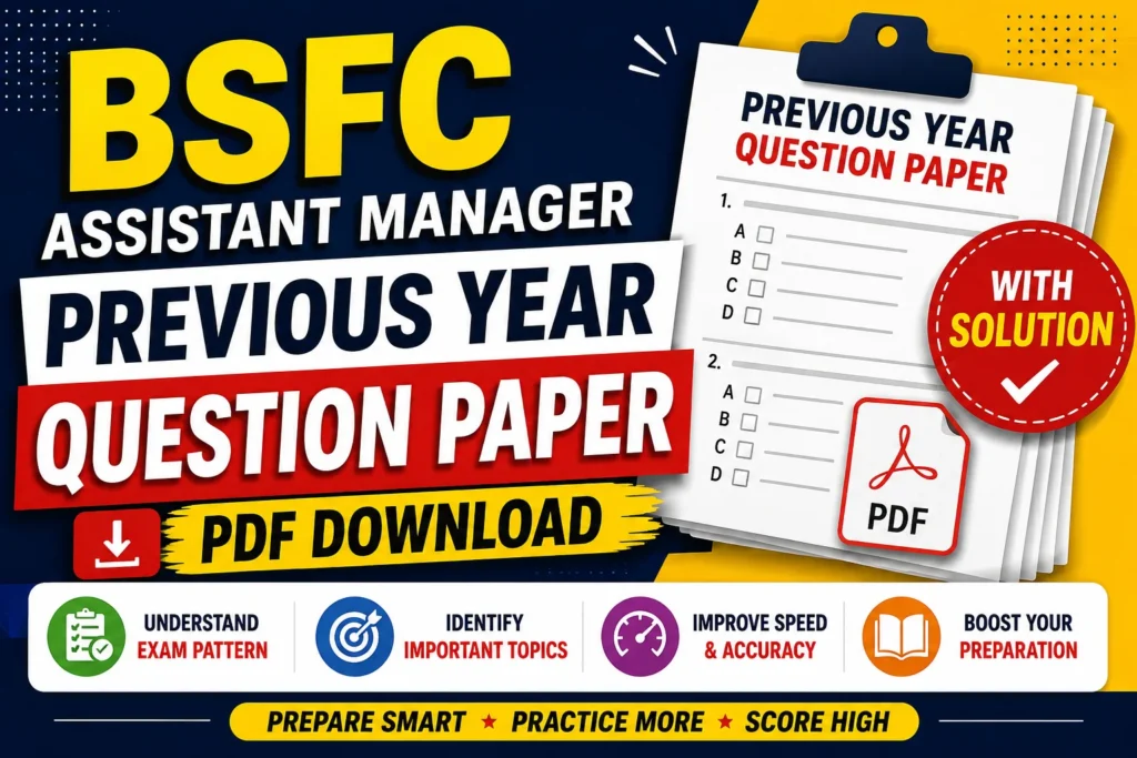 BSFC Assistant Manager Previous Year Question Paper – Download PDF