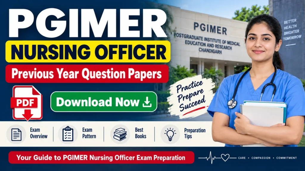 PGIMER Nursing Officer Previous Year Question Papers