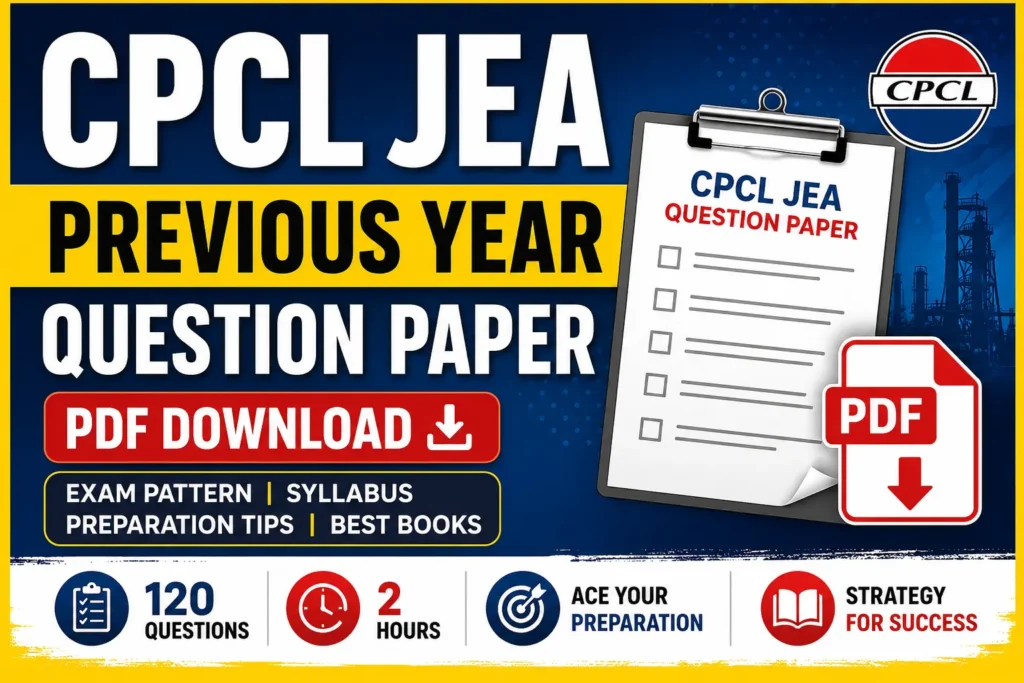CPCL JEA Previous Year Question Paper – PDF Download