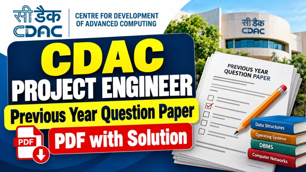 CDAC Project Engineer Previous Year Question Paper – PDF with Solution